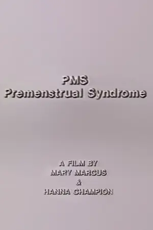 PMS - Premenstrual Syndrome