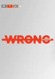 WRONG - unzensiert