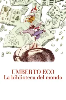 Umberto Eco: A Library of the World