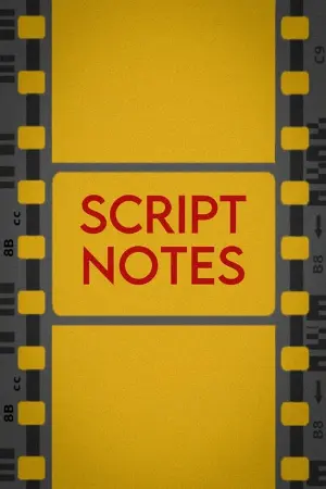 Script Notes