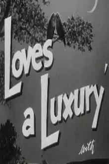 Love's a Luxury