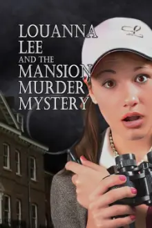 Louanna Lee and The Mansion Murder Mystery