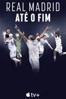 Real Madrid - Até o Fim