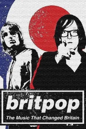 Britpop: The Music That Changed Britain