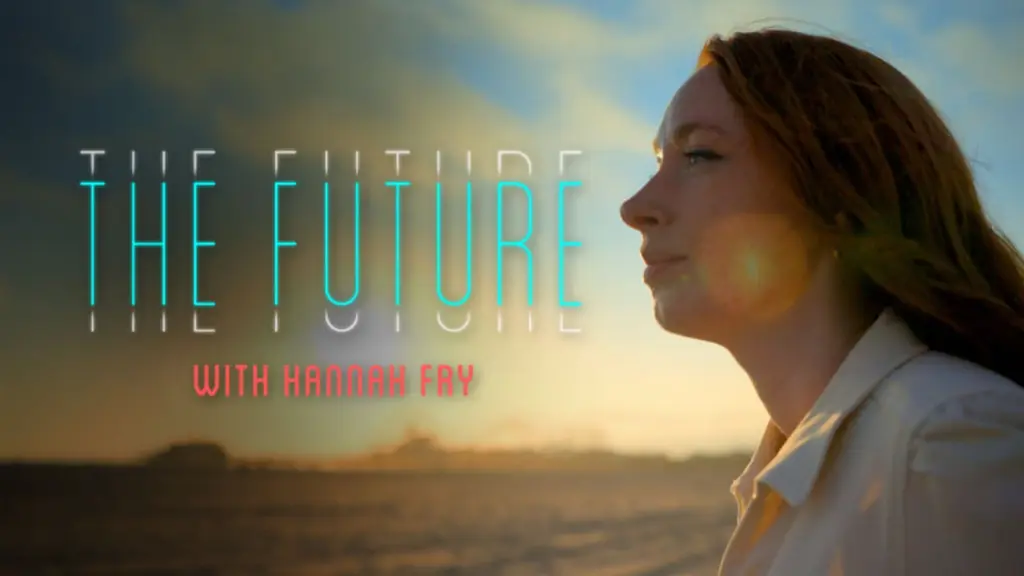 The Future with Hannah Fry