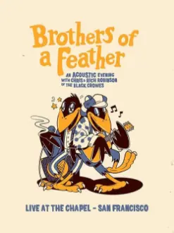 The Black Crowes Brothers of a Feather Live at the Chapel