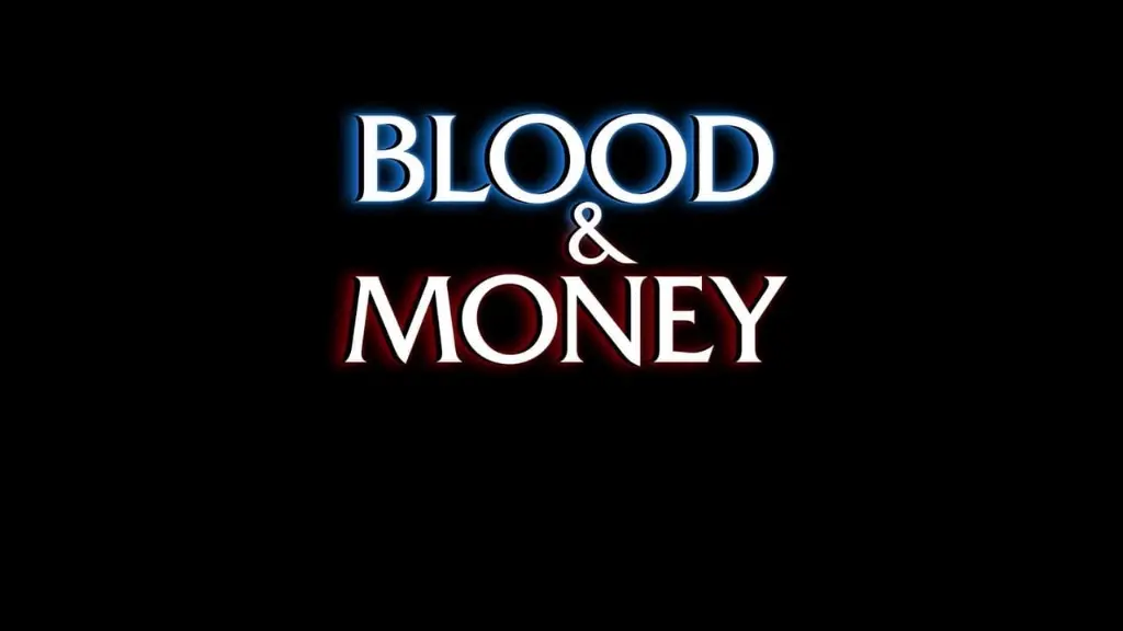 Blood & Money