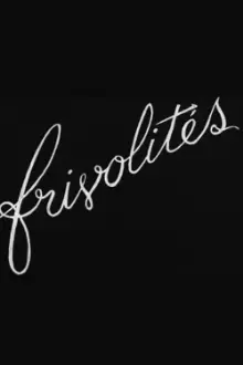 Frivolities