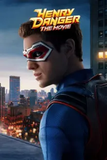 Henry Danger: O Filme