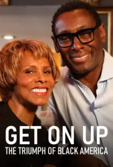 Get On Up: The Triumph of Black America