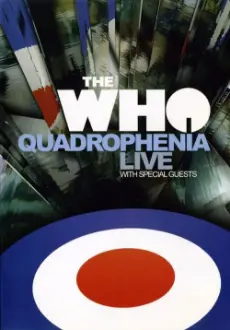 The Who: Quadrophenia Live With Special Guests