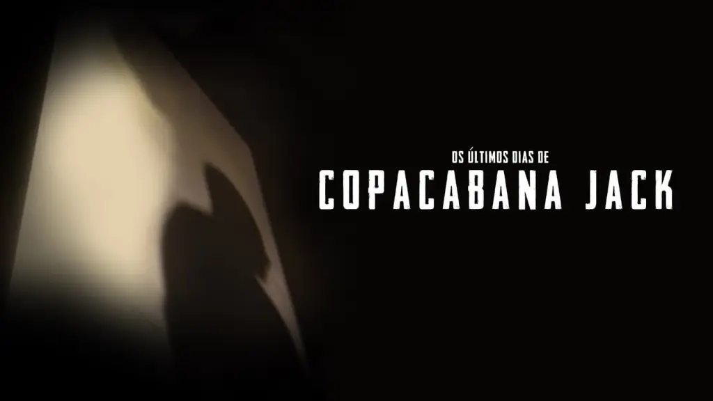 Os Últimos Dias de Copacabana Jack