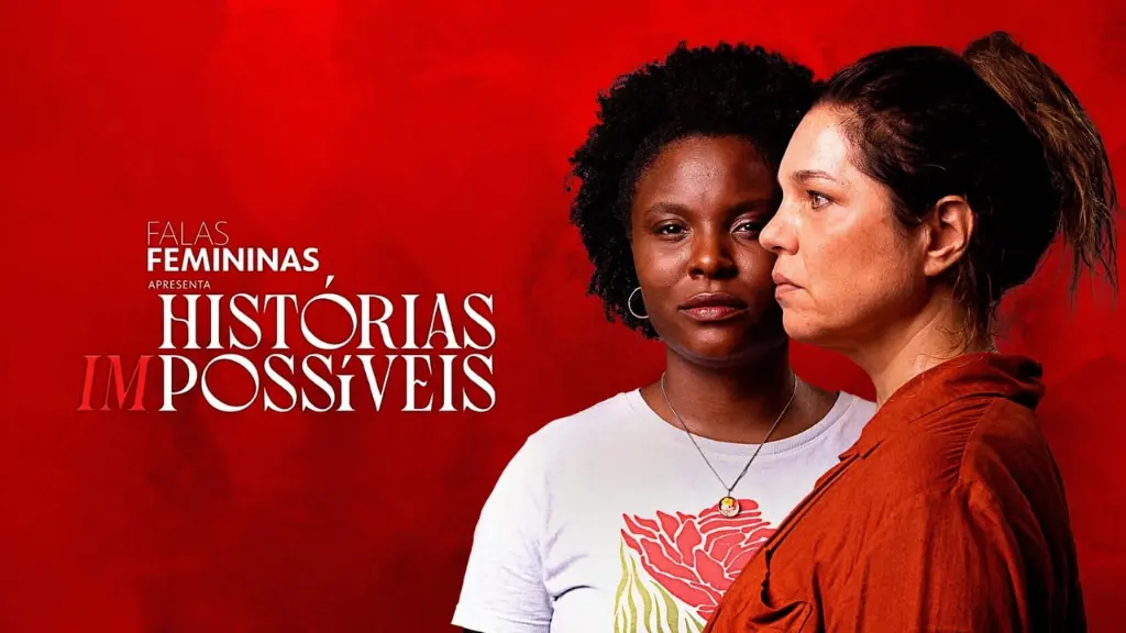 Falas Femininas: Histórias (Im)possíveis