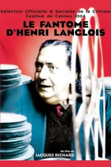 Henri Langlois: The Phantom of the Cinémathèque