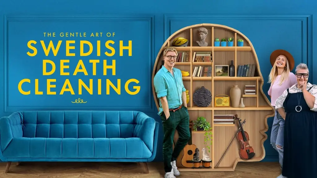 The Gentle Art of Swedish Death Cleaning