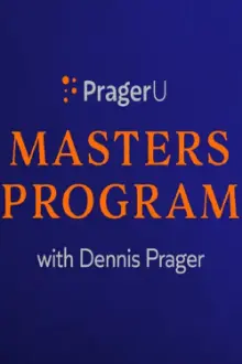 PragerU Master’s Program with Dennis Prager