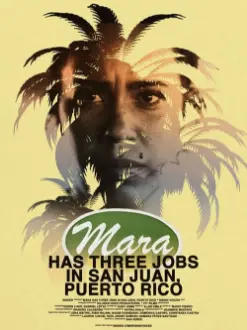 Mara Has Three Jobs in San Juan, Puerto Rico