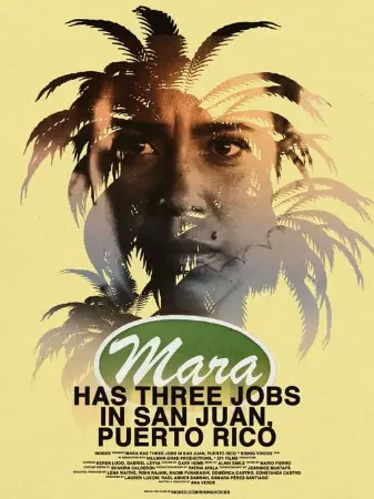 Mara Has Three Jobs in San Juan, Puerto Rico