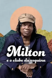 Milton e o Clube da Esquina