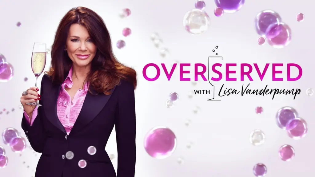 Overserved with Lisa Vanderpump