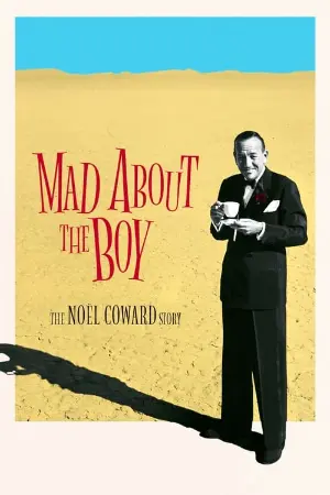 Mad About the Boy: The Noël Coward Story