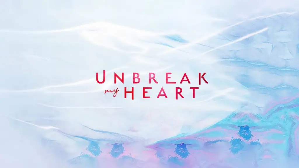 Unbreak My Heart