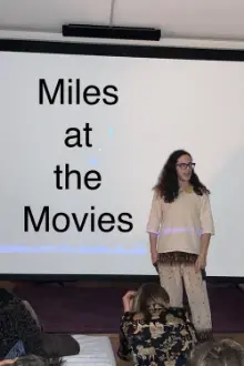 Miles at the Movies