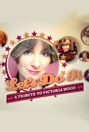 Let's Do It: A Tribute to Victoria Wood