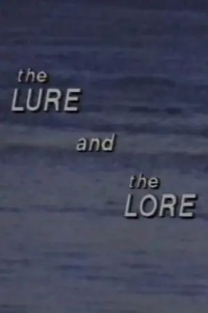 The Lure and the Lore