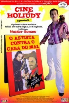 Cine Holliúdy - O Astista Contra o Caba do Mal