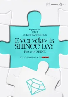 2023 SHINee FANMEETING ‘Everyday is SHINee DAY’ : [Piece of SHINE]