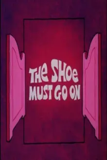 The Shoe Must Go On