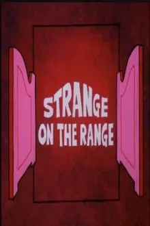 Strange on the Range