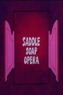 Saddle Soap Opera