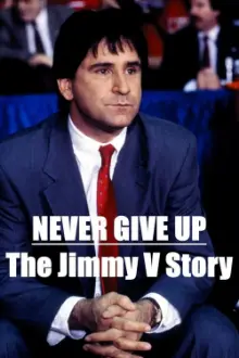 Never Give Up: The Jimmy V Story