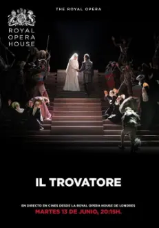 The Royal Opera House: Il Trovatore