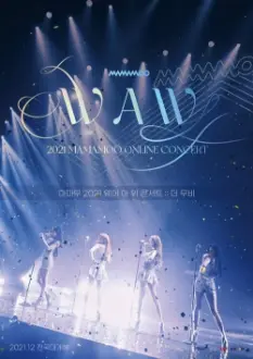 2021 MAMAMOO 'WAW' Concert: The Movie