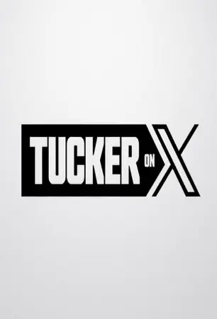 Tucker on X