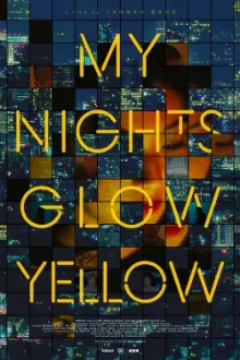 My Nights Glow Yellow