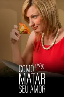 Como Não Matar Seu Amor