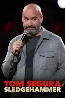 Tom Segura: Marreta