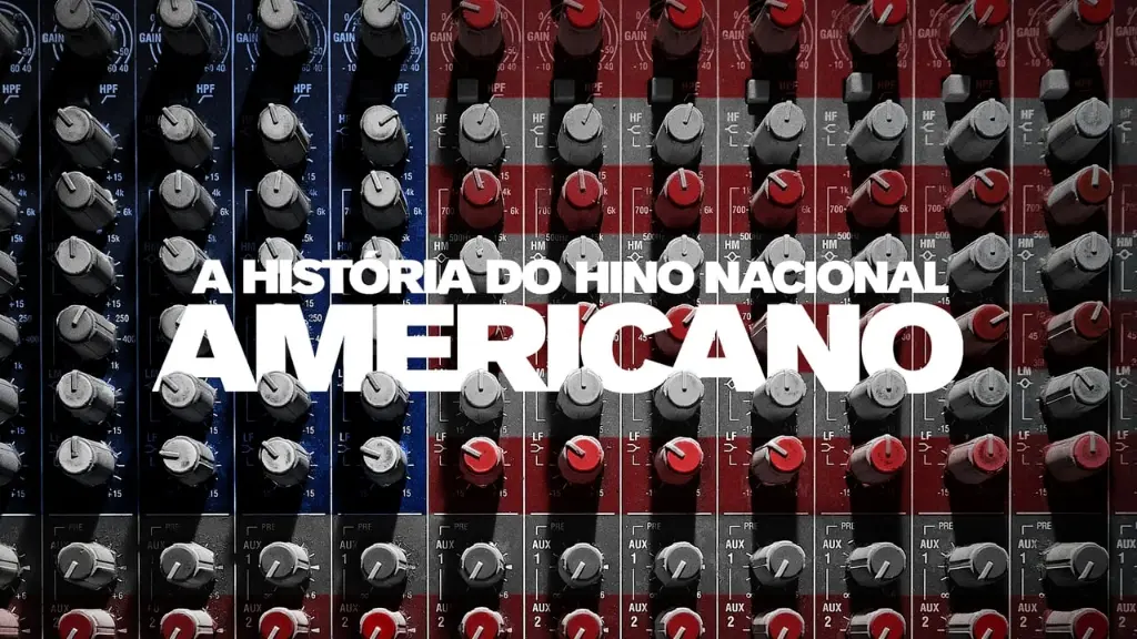 A História do Hino Americano