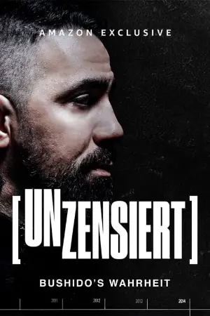 Unzensiert – Bushido's Wahrheit