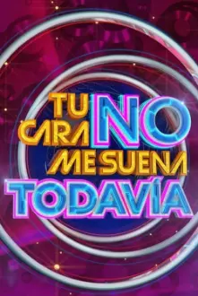 Tu Cara No Me Suena Todavía