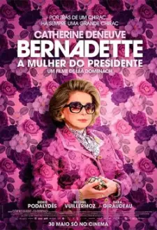 BERNADETTE - A MULHER DO PRESIDENTE