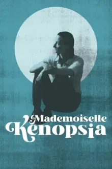 Mademoiselle Kenopsia