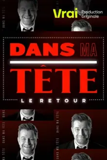 Dans ma tête : le retour