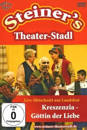 Peter Steiners Theaterstadl - Kreszenzia - Göttin der Liebe