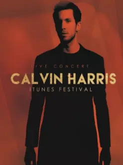 Calvin Harris - Live at iTunes Festival 2012