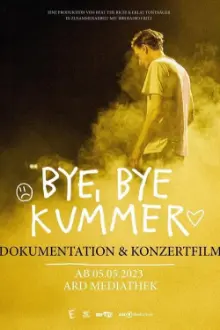 BYE, BYE KUMMER